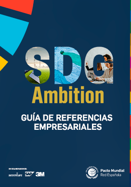 Portada_sdg-ambition Guía de referencias empresariales para integrar las ODS en la estrategía empresarial y promover la sostenibilidad empresarial