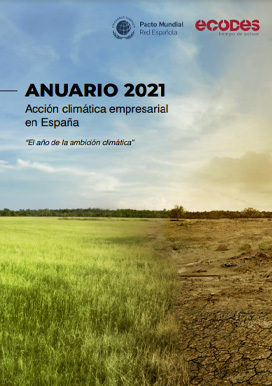 Anuario 2021 de acción climática empresarial en España: el año de la ambición climática