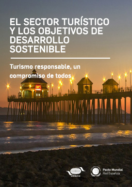 El sector turístico y los Objetivos de Desarrollo Sostenible: Turismo responsable, un compromiso de todos sector turístico y ods, sector turístico y objetivos de desarrollo sostenible, turismo sostenible, turismo y desarrollo sostenible, turismo y agenda 2030, turismo y ods, turismo y objetivos de desarrollo sostenible