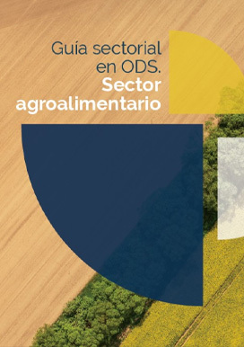 Guía Sectorial en ODS: Sector agroalimentario