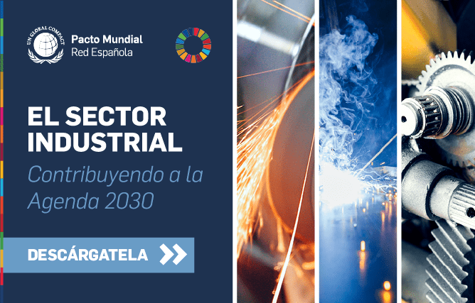 Sector industrial: la capacidad motora necesaria para hacer realidad la Agenda 2030
