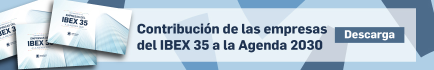 IBEX 35 y su implicación en la sostenibilidad empresarial como empresas sostenibles para alcanzar la Agenda 2030