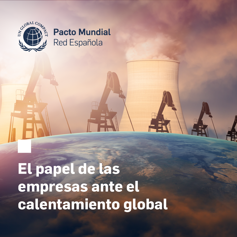 Aún no es tarde para frenar el calentamiento global | Pacto Mundial