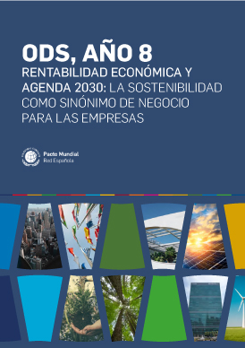 ODS 8, rentabilidad económica y agenda 2030: la sostenibilidad como modelo de negocio