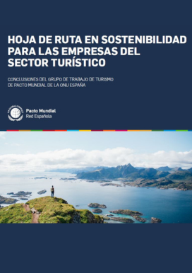 Hoja de ruta en sostenibilidad. Conclusiones del Grupo de Trabajo de turismo de Pacto Mundial de la ONU España